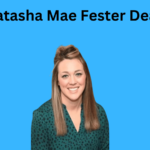 Natasha Mae Fester Death