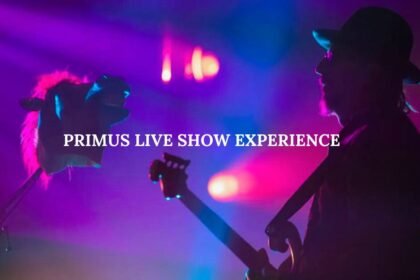 Primus Live Show Experience