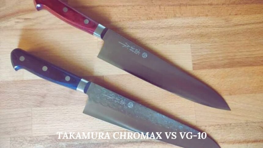 takamura chromax vs vg-10